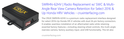 CRUX SWRHN-62HV Radio Replacement w/ SWC & Multi-Angle Rear View Camera Retention for Select 2016 & Up Honda HRV Vehicles — view 4